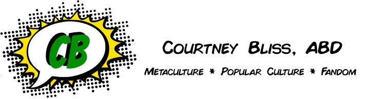Text: Courtney Bliss, ABD Metaculture * Popular Culture * Fandom To the left of the text is my icon: CB in green in a comic-style speech bubble.